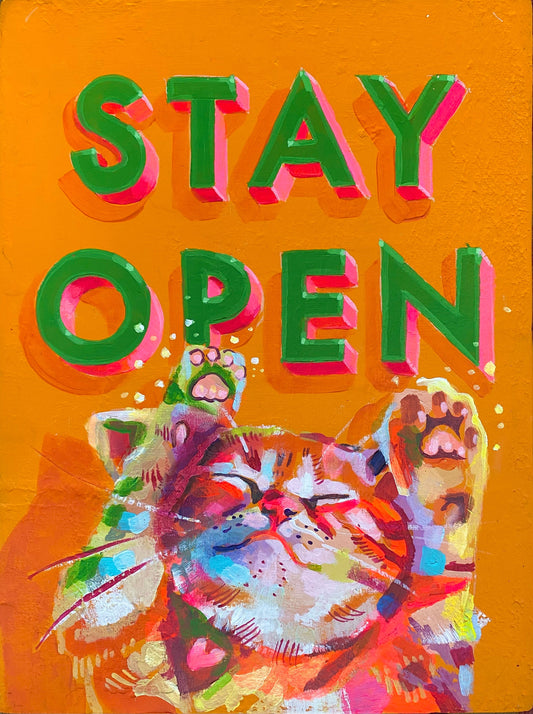 Stay Open (hand-painted sign)